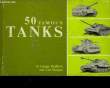 50 Famous Tanks. BRADFORD George & MORGAN Len