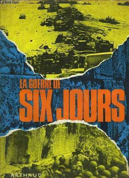 La Guerre de Six Jours. BASHAN Raphael