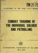 Combat Training of the Individual Soldier and Patrolling FM 21-75. DEPARTMENT OF THE ARMY FIELD MANUAL