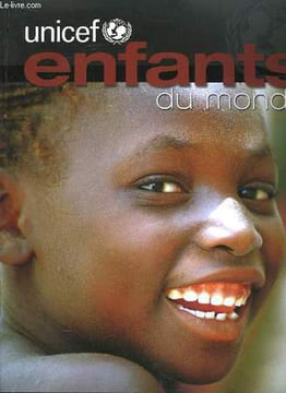 UNICEF - Enfants du monde. GOSSET Grégoire et VAN MONTAGU Raphael - UNICEF