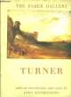 Turner (1775 - 1851). THE FABER GALLERY
