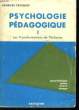 Psychologie Pédagogique TOME I : Les Transformations de l'Enfance.. CRUCHON Georges