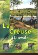 La Creuse à Cheval.. COLLECTIF