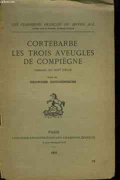 Cortebarbe. Les Trois Aveugles de Compiègne.. GOUGENHEIM Georges