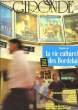 Gironde Magazine n°26 : Enquête sur la vie culturelle des Bordelais.. GALAN M.H. & COLLECTIF