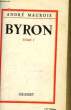Byron. TOME 1. MAUROIS André