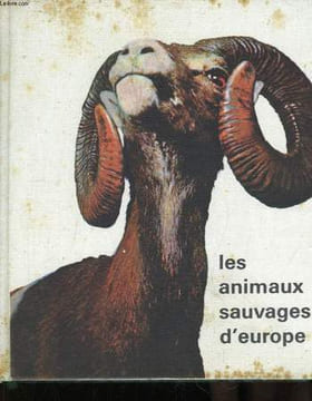 Les animaux sauvages d'Europe.. BERTINO Serge