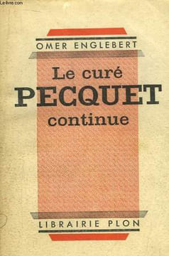 Le curé Pecquet continue.. ENGLEBERT Omer
