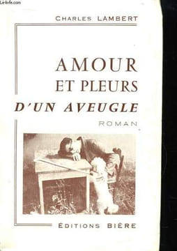 Amour et pleurs d'un aveugle.. LAMBERT Charles.