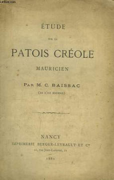 Etude sur le Patois Créole Mauricien.. BAISSAC M.C. (de l'Île Maurice)