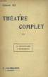 Théâtre Complet. TOME III : La Dépositaire - L'Imprudente.. SEE Edmond