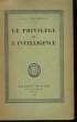 Le privilège de l'Intelligence.. D'HAUTEFEUILLE François
