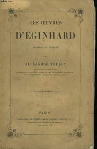 Les Oeuvres d'Eginhard, traduites en français.