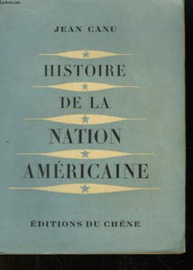 Histoire de la Nation Américaine.