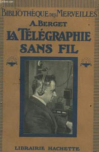 La Télégraphie sans fil.