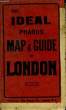 The Ideal Pharos Map & Guide of London.. COLLECTIF