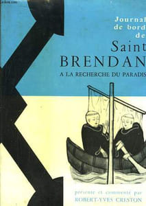 Journal de bord de Saint-Brendan à la recherche du Paradis.