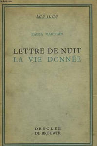 Lettre de nuit. La vie donnée.