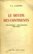 Le destin des continents.. GUERNIER E.L.