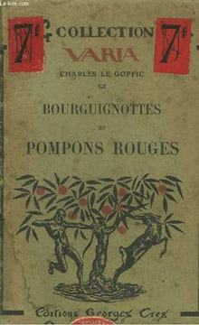Bourguignottes et Pompons Rouges.. LE GOFFIC Charles