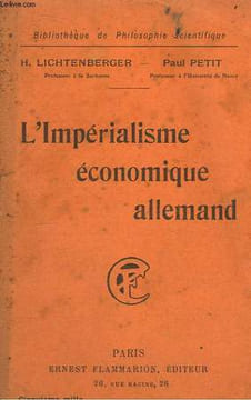 L'Impérialisme économique allemand.. LICHTENBERGER H. et PETIT Paul