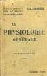 La Physiologie générale.. LAUMONIER J. Dr