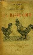 Guide Pratique de la Basse-Cour.. ROBIN Ph.