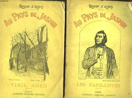 Au Pays de Jasmin. En 2 TOMES. BOYER D'AGEN