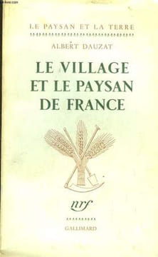 Le village et le paysan de France.. DAUZAT Albert
