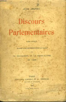 Discours parlementaires. TOME 1er. JAURES Jean
