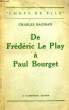 De Frédéric Le Play à Paul Bourget. BAUSSAN Charles