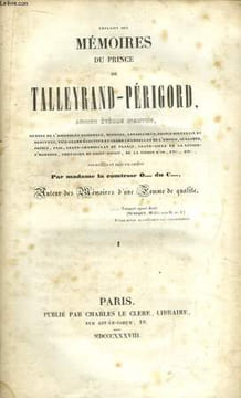 Extraits des Mémoires du Prince de Talleyrand-Périgord, ancien Evêque d'Autun. TOME 1er. TALLEYRAND-PERIGORD