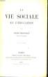 La Vie Sociale et l'Education. DELVAILLE Jules