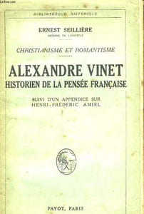 Alexandre Vinet. Historien de la Pensée Française.