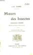 Moeurs des Insectes. FABRE J-H