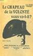 Le chapeau de la volont&eacute; vous va-t-il ?. MANN G.A.