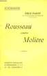 Rousseau contre Molière. FAGUET Emile