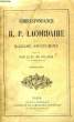 Correspondance du R.P. Lacordaire et de Madame Swetchine. DE FALLOUX Comte.