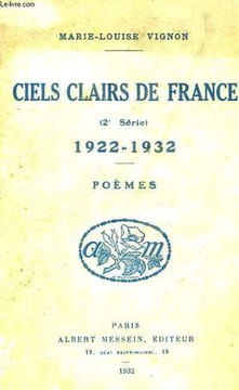 Ciels Clairs de France (2e série) 1922 - 1932. Poèmes. VIGNON Marie-Louise