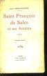 Saint-François de Sales et ses Amitiés. TOME III. HENRY-COUANNIER Maurice