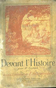 Devant l'Histoire. Les Origines de la Guerre.