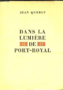 Dans la lumière de Port-Royal.. QUERCY Jean