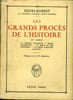 Les Grands Proc&egrave;s de l'Histoire. TOME 3. HENRI-ROBERT