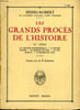Les Grands Proc&egrave;s de l'Histoire. TOME 4. HENRI-ROBERT
