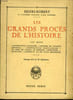 Les Grands Proc&egrave;s de l'Histoire. TOME 8. HENRI-ROBERT