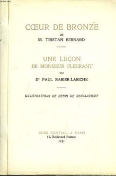 Coeur de Bronze - Une leçon de Monsieur Fleurant.. BERNARD Tristan / RABIER LABICHE Paul Dr