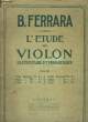 L'Etude du Violon élémentaire et progressive.. FERRARA B.
