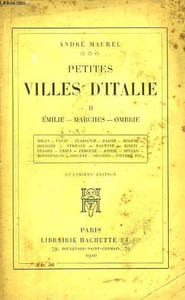 Petites Villes d'Italie. TOME II : Emilie - Marches - Ombrie.