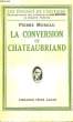 La conversion de Chateaubriand.. MOREAU Pierre