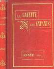 La Gazette des Enfants. Année 1895. DELARUE Paul & COLLECTIF